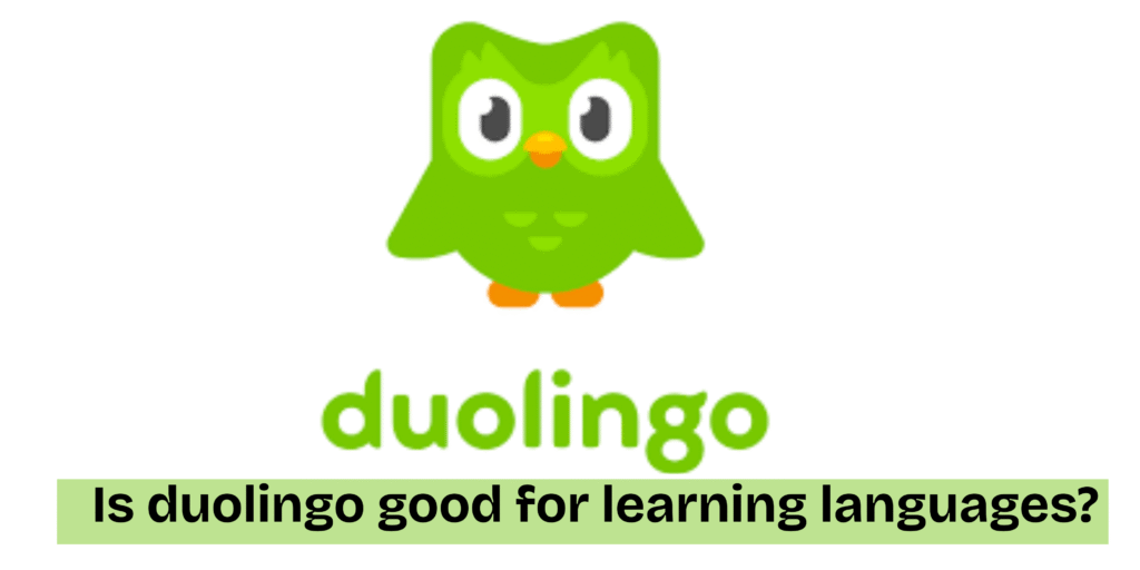 Is duolingo good for learning languages