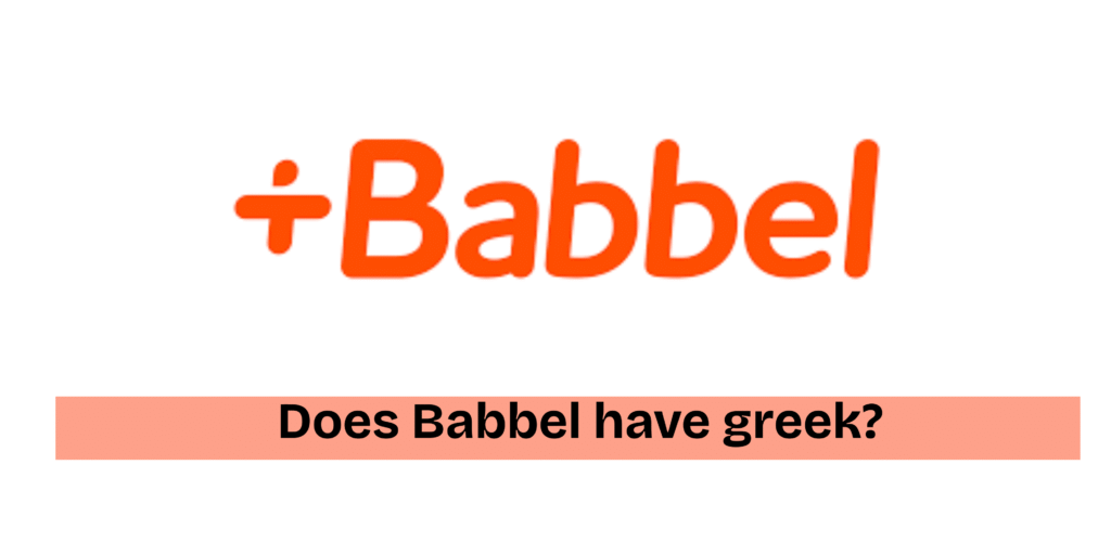 does babbel have greek